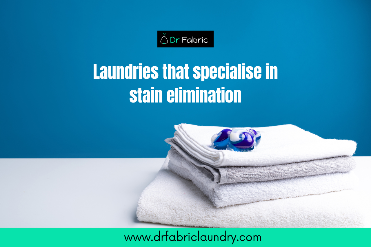 Laundries that specialise in stain elimination