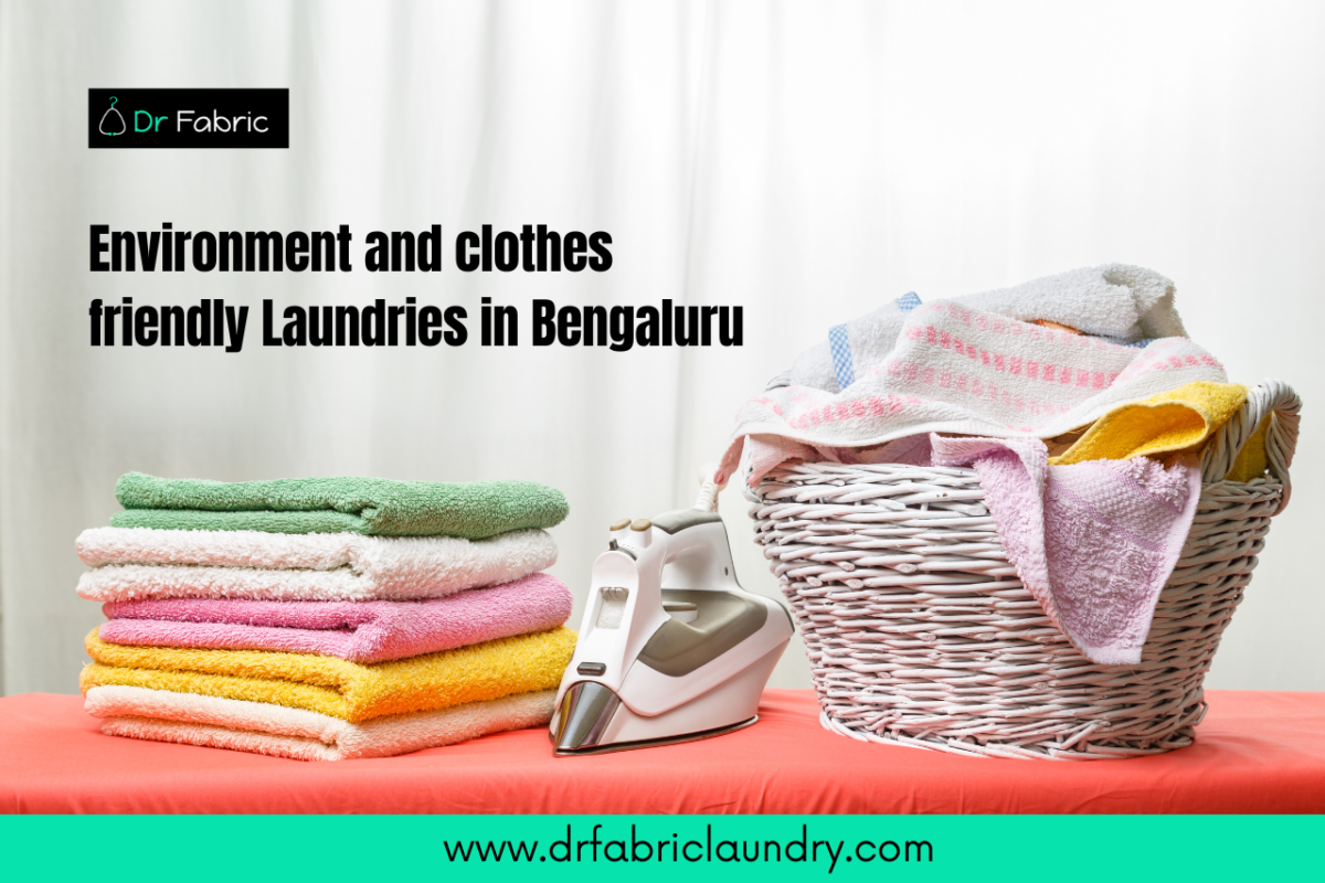 Environment And clothes friendly Laundries